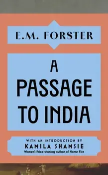 A Passage to India. With an introduction by Kamila Shamsie, Women's Prize-winning author of Home Fire, Hardback/E M Forster