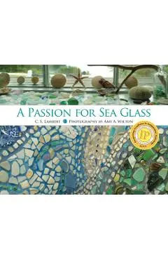 A Passion for Sea Glass - C. S. Lambert