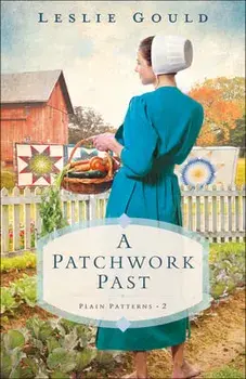 A Patchwork Past, Paperback/Leslie Gould
