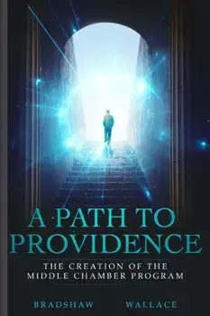 A Path to Providence: The Creation of the Middle Chamber Program, Paperback/Shaun Bradshaw