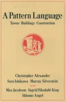 A Pattern Language: Towns, Buildings, Construction, Hardcover/Christopher Alexander