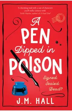 A Pen Dipped in Poison - J. M. Hall