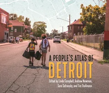 A People's Atlas of Detroit, Paperback/Andrew Newman