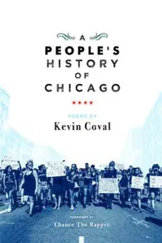 A People's History of Chicago, Paperback/Kevin Coval