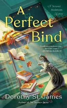 A Perfect Bind, Paperback/Dorothy St. James