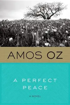 A Perfect Peace, Paperback/Amos Oz