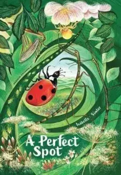 A Perfect Spot, Hardback/Isabelle Simler