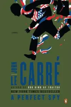 A Perfect Spy, Paperback/John Le Carre