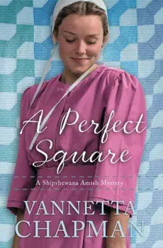 A Perfect Square: An Amish Mystery, Paperback/Vannetta Chapman