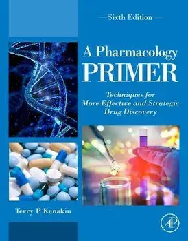 A Pharmacology Primer. Techniques for More Effective and Strategic Drug Discovery, 6 ed, Paperback/***