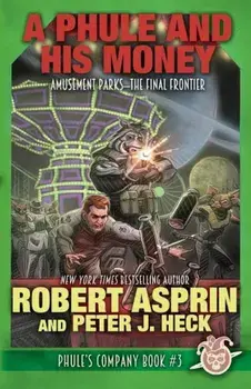 A Phule and His Money, Paperback/Robert Asprin