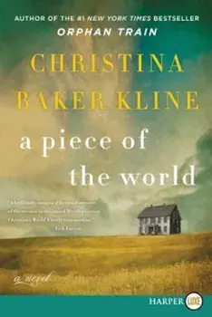 A Piece of the World, Paperback/Christina Baker Kline