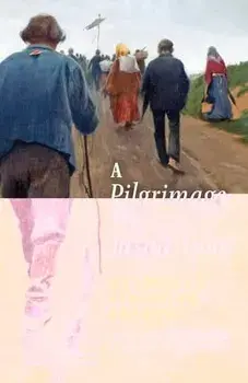 A Pilgrimage to Jasna Góra (English Translation): Pielgrzymka do Jasnej Góry, Paperback/Wladyslaw Stanislaw Reymont