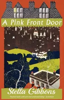 A Pink Front Door, Paperback/Stella Gibbons