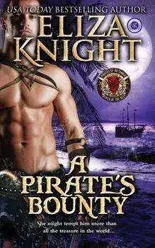 A Pirate's Bounty: A Devils of the Deep Novella, Paperback/Eliza Knight