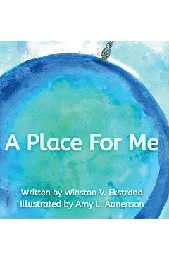 A Place For Me - Winston V. Ekstrand