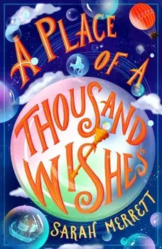 A Place of a Thousand Wishes, Paperback/Sarah Merrett