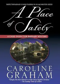 A Place of Safety: A Chief Inspector Barnaby Novel, Paperback/Caroline Graham