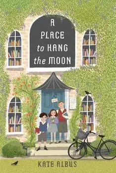 A Place to Hang the Moon, Paperback/Kate Albus