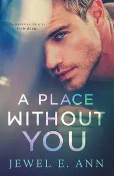 A Place Without You, Paperback/Jewel E. Ann
