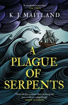 A Plague of Serpents, Paperback/K. J. Maitland