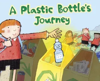 A Plastic Bottle's Journey, Paperback/Suzanne Slade