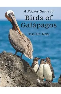 A Pocket Guide to Birds of Galápagos - Tui De Roy