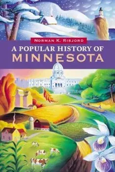 A Popular History of Minnesota, Paperback/Norman K. Risjord
