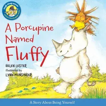 A Porcupine Named Fluffy, Hardcover/Helen Lester