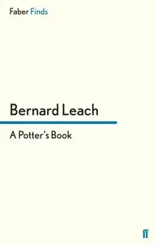A Potter's Book. Main, Paperback/Bernard Leach