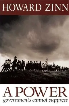 A Power Governments Cannot Suppress - Howard Zinn