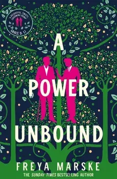 A Power Unbound. A spicy, magical historical romp, Paperback/Freya Marske