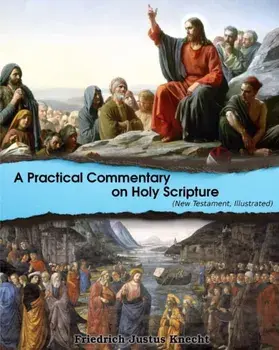 A Practical Commentary On Holy Scripture (New Testament), Paperback/D. D