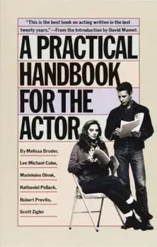 A Practical Handbook for the Actor, Paperback/Melissa Bruder