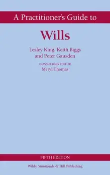 A Practitioner's Guide to Wills. 5 Revised edition, Hardback/***