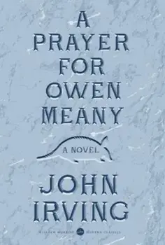 A Prayer for Owen Meany, Paperback/John Irving