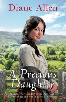 A Precious Daughter, Hardback/Diane Allen