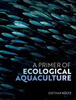 A Primer of Ecological Aquaculture, Paperback/***