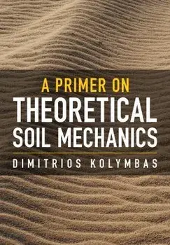 A Primer on Theoretical Soil Mechanics, Hardback/***