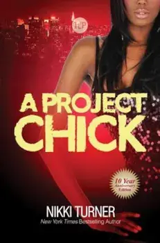 A Project Chick, Paperback/Nikki Turner