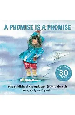 A Promise Is a Promise - Michael Kusugak