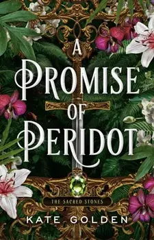 A Promise of Peridot. An addictive enemies-to-lovers fantasy romance (The Sacred Stones, Book 2), Paperback/Kate Golden
