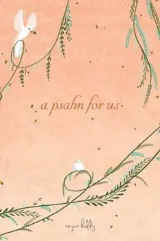 A Psalm for Us, Paperback/Reyna Biddy