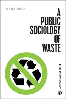 A Public Sociology of Waste, Hardback/***