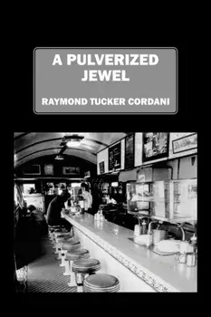 A Pulverized Jewel, Paperback/Raymond Tucker Cordani