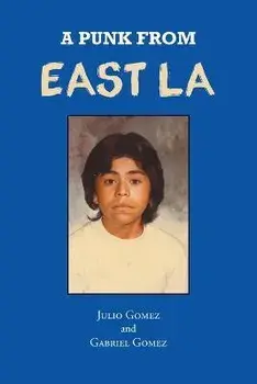 A Punk from East LA, Paperback/Gabriel Gomez