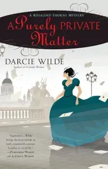 A Purely Private Matter, Paperback/Darcie Wilde
