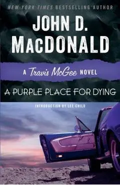A Purple Place for Dying: A Travis McGee Novel - John D. Macdonald