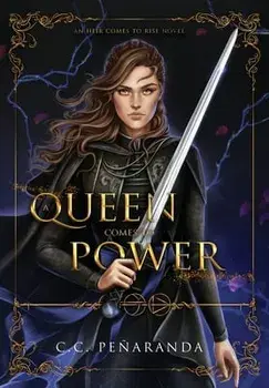 A Queen Comes to Power: An Heir Comes to Rise - Book 2, Hardcover/C. C. Peñaranda