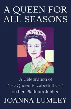 A Queen for All Seasons, Paperback/Joanna Lumley